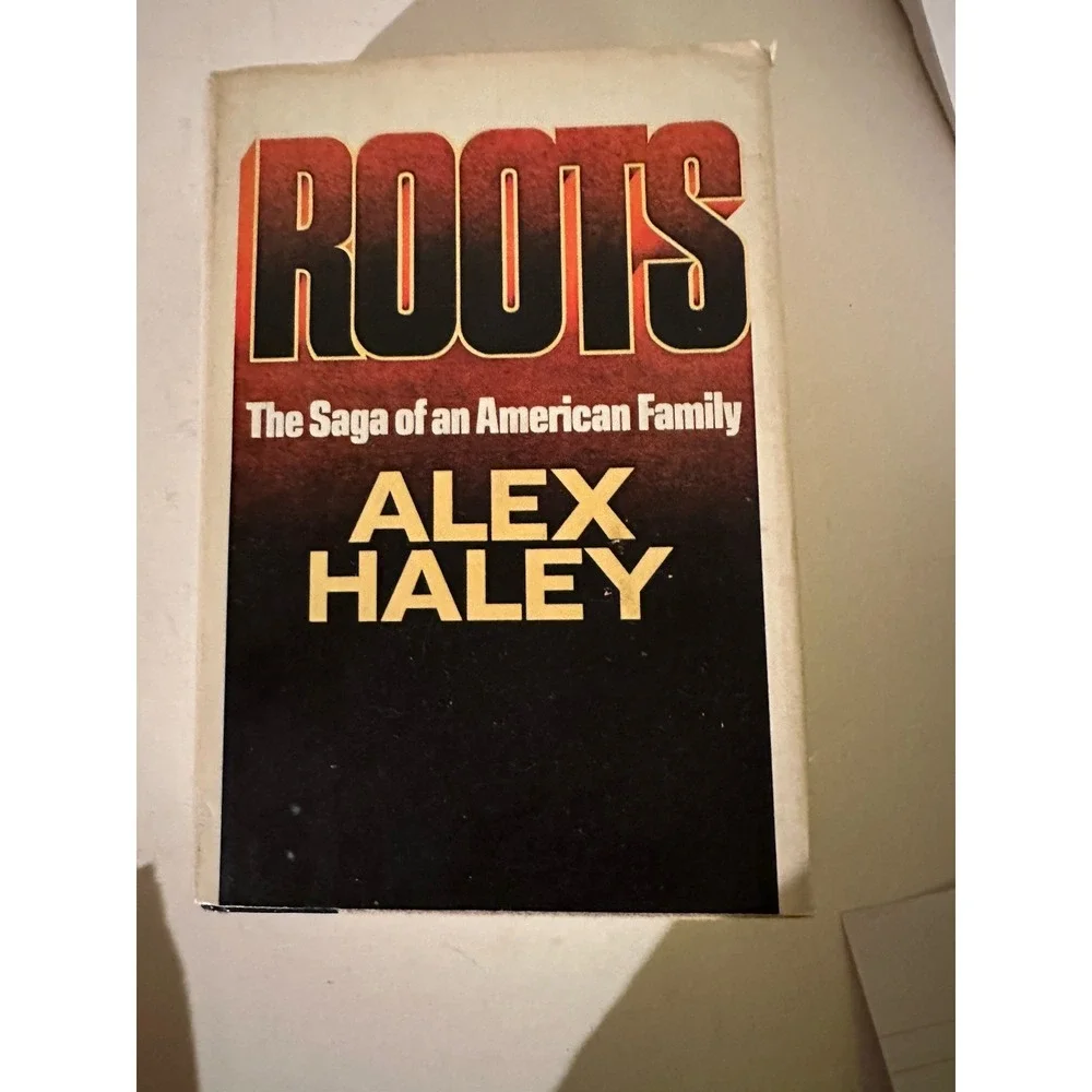Roots: The Saga Of An American Family By Alex Haley 1976, HC, Book Club Edition